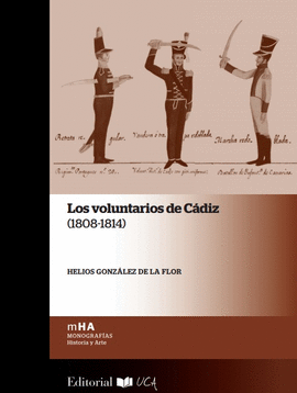 VOLUNTARIOS DE CÁDIZ (1808-1814) LOS