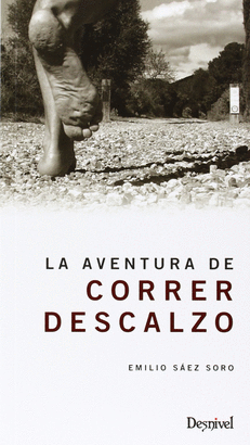 AVENTURA DE CORRER DESCALZO LA