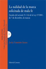 NULIDAD DE LA MARCA SOLICITADA DE MALA FE LA