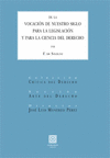 DE LA VOCACION DE NUESTRO SIGLO PARA LA LEGISLACION Y PARA LA