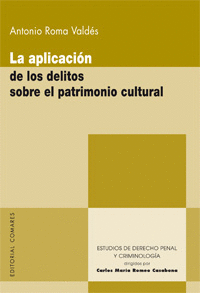 APLICACION DE LOS DELITOS SOBRE EL PATRIMONIO CULTURAL LA