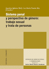 SISTEMA PENAL Y PERSPECTIVA DE GÉNERO TRABAJO SEXUAL Y TRATA DE PERSONAS.