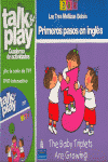 TALK AND PLAY PRIMEROS PASOS EN INGLES/TRES MELLIZAS N 3