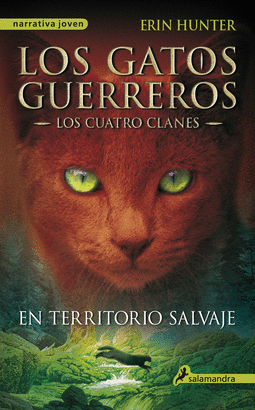 GATOS GUERREROS LOS CUATRO CLANES 1 EN TERRITORIO SALVAJE