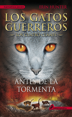 GATOS GUERREROS LOS CUATRO CLANES 4 ANTES DE LA TORMENTA
