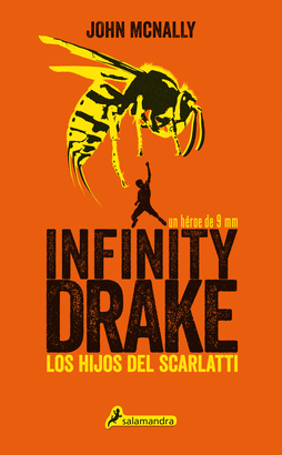 INFINITY DRAKE 1 LOS HIJOS DEL SCARLATTI