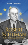 ROBERT SCHUMAN PADRE DE EUROPA