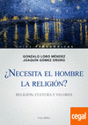 NECESITA EL HOMBRE LA RELIGION