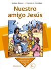 NUESTRO AMIGO JESUS 2 CURSO