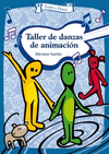 TALLER DE DANZA DE ANIMACION + CD