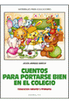 CUENTOS PARA PORTARSE BIEN EN EL COLEGIO