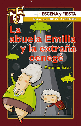 ABUELA EMILIA Y LA EXTRAÑA OENEGE LA