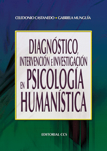 DIAGNOSTICO INTERVENCION E INVESTIGACION EN PSICOLOGIA HUMANISTICA