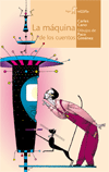 MAQUINA DE LOS CUENTOS LA
