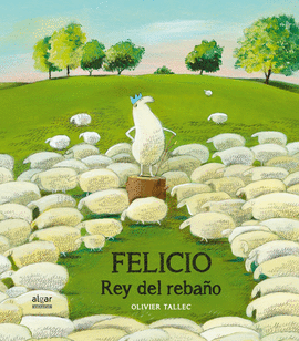 FELICIO REY DEL REBAÑO