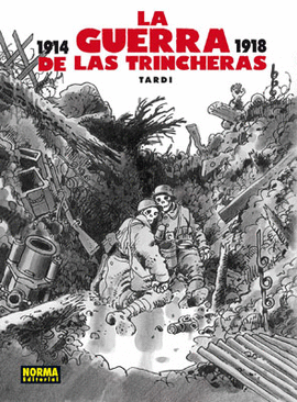 GUERRA DE LAS TRINCHERAS 1914 1918 LA