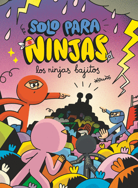 SOLO PARA NINJAS 06 LOS NINJAS BAJITOS