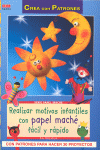 REALIZAR MOTIVOS INFANTILES CON PAPEL MACHE