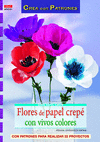 FLORES DE PAPEL CREPÉ CON VIVOS COLORES