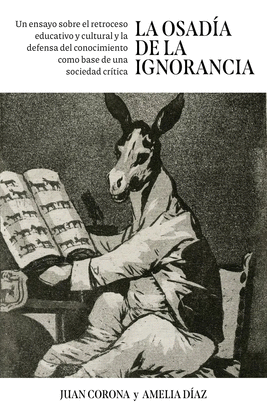 OSADIA DE LA IGNORANCIA LA