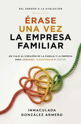 ERASE UNA VEZ LA EMPRESA FAMILIAR