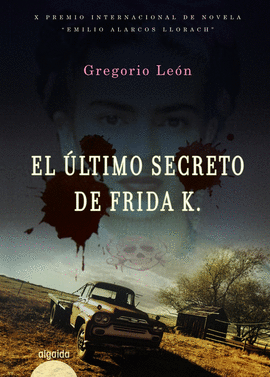 ULTIMO SECRETO DE FRIDA EL