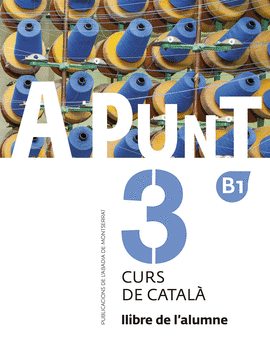 A PUNT 3 CURS DE CATALA LLIBRE DE L'ALUMNE