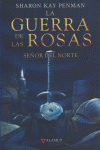 GUERRA ROSAS 2 SEÑOR DEL NORTE