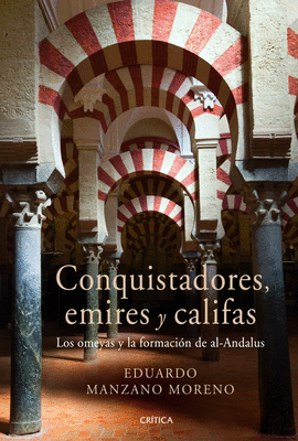CONQUISTADORES EMIRES Y CALIFAS