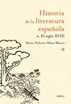 HISTORIA DE LA LITERATURA ESPAÑOLA VOL 4 EL SIGLO XVIII