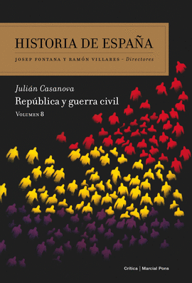 HISTORIA DE ESPAÑA VOL 08 REPUBLICA Y GUERRA CIVIL
