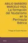 FORMACION DEL FEUDALISMO EN LA PENINSULA IBERICA LA