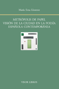 METROPOLIS DE PAPEL VISION DE LA CIUDAD EN LA POESIA ESPAÑOLA CONTEMPORANEA