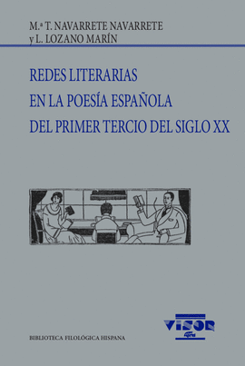 REDES LITERARIAS EN LA POESIA ESPAÑOLA DEL PRIMER TERCIO DEL SIGLO XX