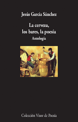 CERVEZA LOS BARES LA POESIA LA
