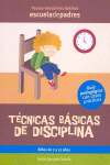 TECNICAS BASICAS DE DISCIPLINA