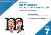 ESTIMULAR LOS PROCESOS DE LECTURA Y ESCRITURA NIVEL 7