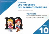 ESTIMULAR LOS PROCESOS DE LECTURA Y ESCRITURA NIVEL 10