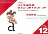 ESTIMULAR LOS PROCESOS DE LECTURA Y ESCRITURA NIVEL 12