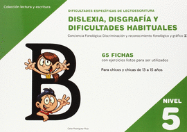 DISLEXIA DISGRAFÍA Y DIFICULTADES HABITUALES NIVEL 5 (13-15 AÑOS)