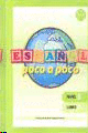 ESPAÑOL POCO A POCO NIVEL 3 LIBRO 1