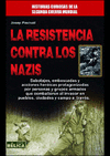 RESISTENCIA CONTRA LOS NAZIS LA