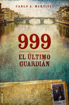 999 EL ÚLTIMO GUARDIÁN