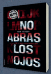 NO ABRAS LOS OJOS