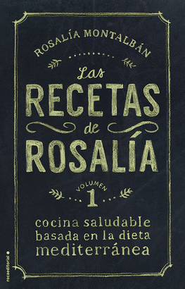 RECETAS DE ROSALIA LAS VOLUMEN 1