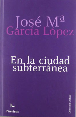 EN LA CIUDAD SUBTERRANEA