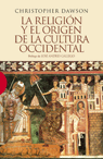 RELIGIÓN Y EL ORIGEN DE LA CULTURA OCCIDENTAL LA