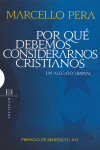 POR QUE DEBEMOS CONSIDERARNOS CRISTIANOS