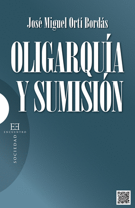 OLIGARQUIA Y SUMISION