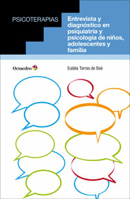 PSICOTERAPIAS ENTREVISTA Y DIAGNOSTICO EN PSIQUIATRIA Y PSICOLOGIA DE NIÑOS ADOLESCENTES Y FAMILIA